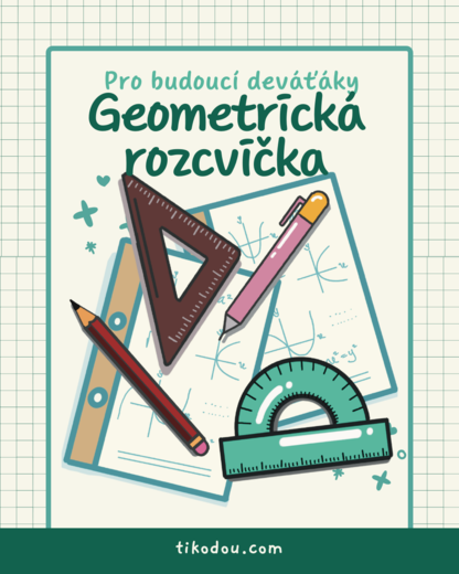 Geometrické rozcvičky pro budoucí deváťáky